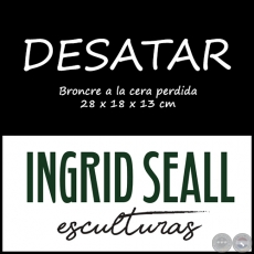 Obra: DESATAR - Artista: Ingrid Seall